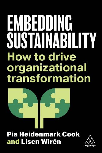 Бумажная книга «Embedding Sustainability: How to Drive Organizational Transformation», авторов Лизен Вирен, Пиа Хайденмарк Кук - фото №1