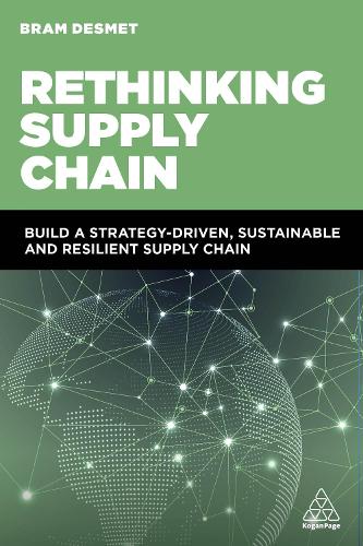 Бумажная книга «Rethinking Supply Chain: Build a Strategy-Driven, Sustainable and Resilient Supply Chain», автор Брэм ДеСмет - фото №1