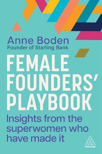 Бумажная книга «Female Founders’ Playbook: Insights from the Superwomen Who Have Made It» - фото №1