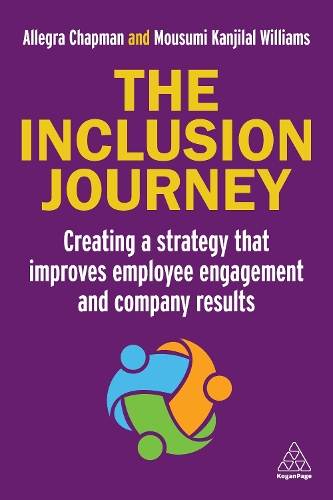 Бумажная книга «The Inclusion Journey: Creating a strategy that improves employee engagement and company results», авторов Аллегра Чепмен, Мусуми Канджилал Уильямс - фото №1