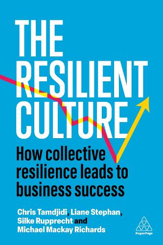 Бумажная книга «The Resilient Culture: How Collective Resilience Leads to Business Success», авторов Крис Тамджиди, Лиана Стефан, Майкл Маккей Ричардс, Сильке Руппрехт - фото №1