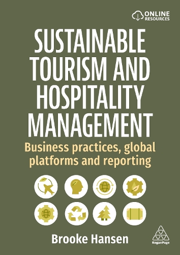 Бумажная книга «Sustainable Tourism and Hospitality Management: Business Practices, Global Platforms, and Reporting», автор Брук Хансен - фото №1