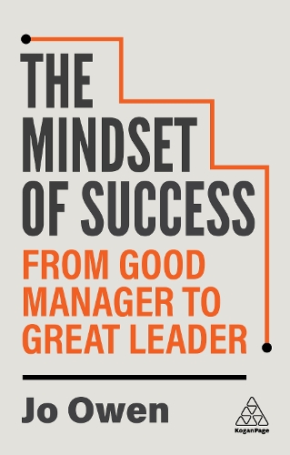 Бумажная книга «The Mindset of Success: From Good Manager to Great Leader», автор Джо Оуэн - фото №1