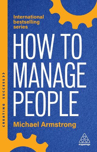 Бумажная книга «How to Manage People: Fast, Effective Management Skills that Really Get Results», автор Майкл Армстронг - фото №1