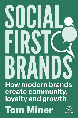 Бумажная книга «Social First Brands: How Modern Brands Create Community, Loyalty, and Growth», автор Том Майнер - фото №1