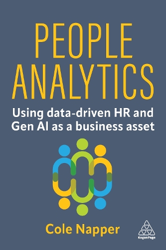 Паперова книга «People Analytics: Using data-driven HR and Gen AI as a business asset», автор Коул Наппер - фото №1