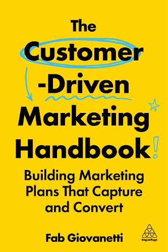Паперова книга «The Customer-Driven Marketing Handbook: Building Marketing Plans That Capture and Convert», автор Фаб Джованетті - фото №1