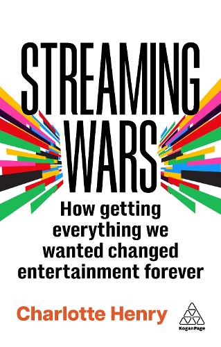 Бумажная книга «Streaming Wars: How Getting Everything We Wanted Changed Entertainment Forever», автор Шарлотта Генри - фото №1