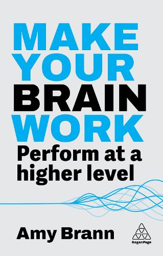 Бумажная книга «Make Your Brain Work: Perform at a Higher Level», автор Эми Бранн - фото №1