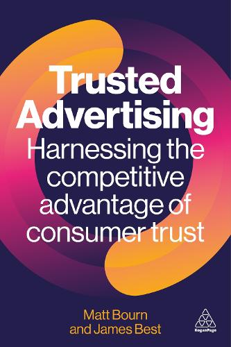 Бумажная книга «Trusted Advertising: How to Harness the Value of Trust in Your Brand», автор Мэтт Борн - фото №1