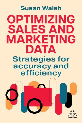 Паперова книга «Optimizing Sales and Marketing Data: Strategies for Accuracy and Efficiency», автор Сюзан Волш - фото №1