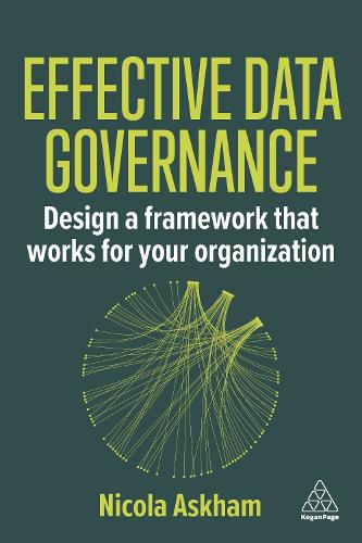Бумажная книга «Effective Data Governance: Design a Framework that Works for Your Organization», автор Никола Аскем - фото №1