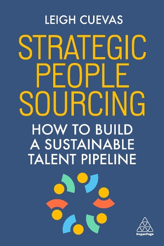 Бумажная книга «Strategic People Sourcing: How to Build a Sustainable Talent Pipeline», автор Ли Родригес - фото №1