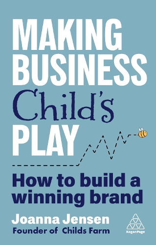 Бумажная книга «Making Business Child's Play: How to Build a Winning Brand», автор Джоанна Дженсен - фото №1