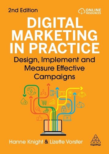 Паперова книга «Digital Marketing in Practice: Design, Implement and Measure Effective Campaigns», авторів Ханна Найт, Лізетт Форстер Ларсен - фото №1