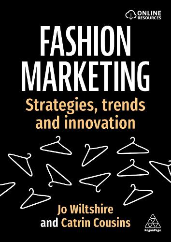 Бумажная книга «Fashion Marketing: Strategies, Trends and Innovation», авторов Катрин Казинс, Джо Уилтшир - фото №1