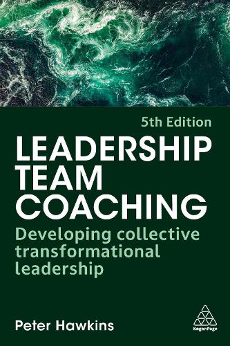 Паперова книга «Leadership Team Coaching: Developing Collective Transformational Leadership», автор Пітер Хокінс - фото №1