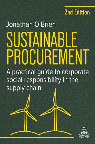 Бумажная книга «Sustainable Procurement: A Practical Guide to Corporate Social Responsibility in the Supply Chain», автор Джонатан О'Брайен - фото №1