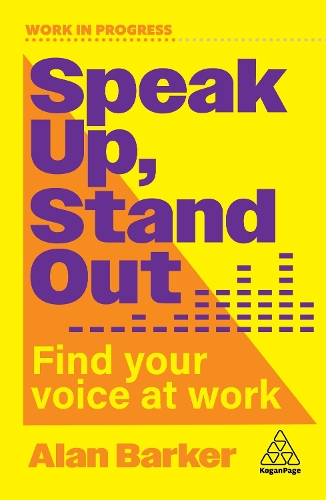 Паперова книга «Speak Up, Stand Out: Find Your Voice at Work», автор Алан Баркер - фото №1