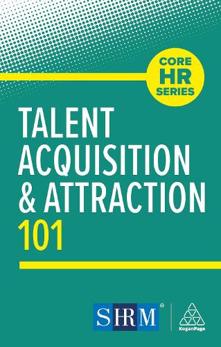 Паперова книга «Talent Acquisition and Attraction 101», автор Kogan Page Editorial - фото №1