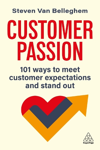 Паперова книга «Customer Passion: 101 Ways to Meet Customer Expectations and Stand Out», автор Стівен Ван Беллегем - фото №1