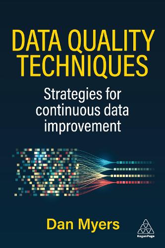 Паперова книга «Data Quality Techniques: Strategies for Continuous Data Improvement», автор Ден Маєрс - фото №1