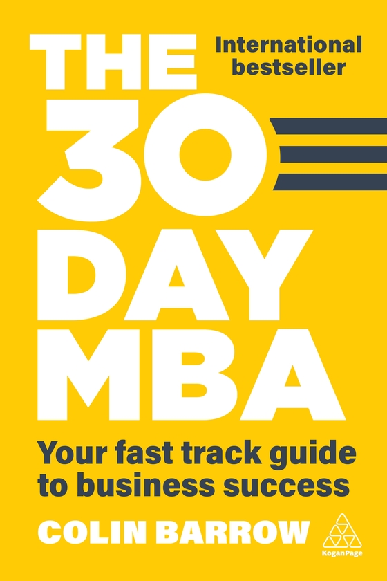 Паперова книга «The 30 Day MBA: Your Fast Track Guide to Business Success», автор Колін Барроу - фото №1