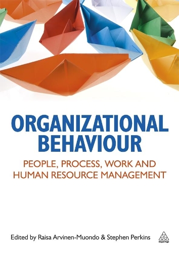 Бумажная книга «Organizational Behaviour: People, Process, Work and Human Resource Management», авторов Раиса Арвинен-Муондо, Стивен Дж. Перкинс - фото №1