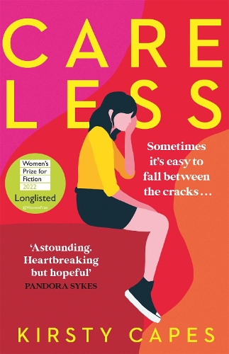 Бумажная книга «Careless: Longlisted for the Women’s Prize for Fiction 2022», автор Кирсти Кейпс - фото №1