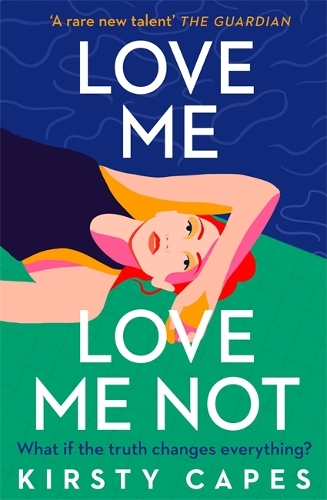 Паперова книга «Love Me, Love Me Not: The powerful new novel from the Women's Prize longlisted author of Careless», автор Кірсті Кейпс - фото №1