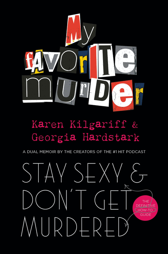 Бумажная книга «Stay Sexy and Don't Get Murdered», авторов Джорджия Хардстарк, Карен Килгарифф - фото №1