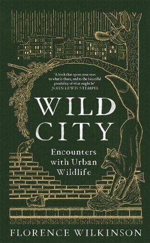 Паперова книга «Wild City: Encounters With Urban Wildlife», автор Флоренс Вілкінсон - фото №1