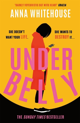 Бумажная книга «Underbelly: The instant Sunday Times bestseller from Mother Pukka – the unmissable, gripping and electrifying fiction debut», автор Анна Уайтхаус - фото №1