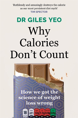Паперова книга «Why Calories Don't Count: How we got the science of weight loss wrong», автор Джайлз Йео - фото №1
