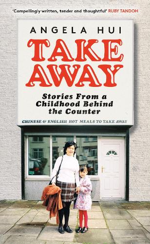 Бумажная книга «Takeaway: Stories from a childhood behind the counter», автор Анджела Хуэй - фото №1