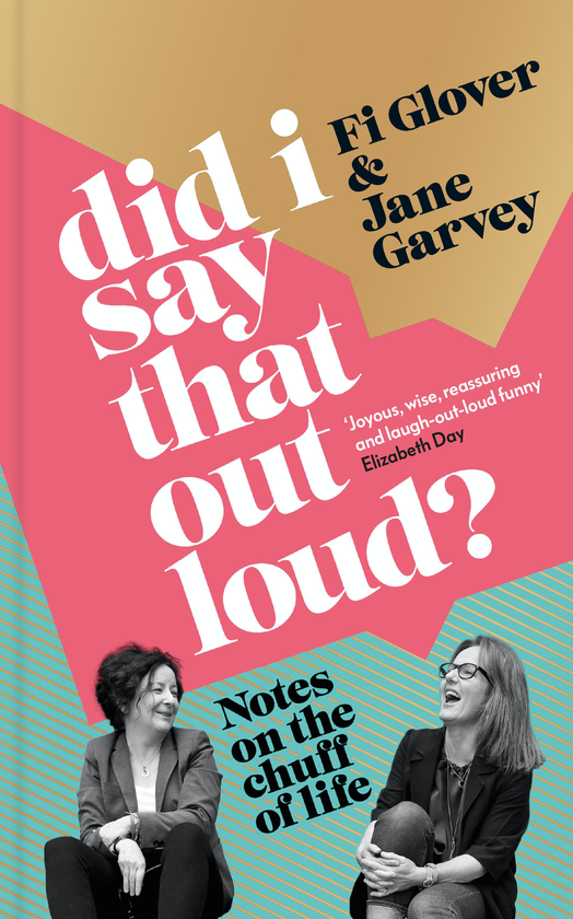 Паперова книга «Did I Say That Out Loud? Notes on the Chuff of Life», авторів Фі Гловер, Джейн Гарві - фото №1