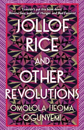 Бумажная книга «Jollof Rice and Other Revolutions», автор Омолола Иджеома Огуньеми - фото №1