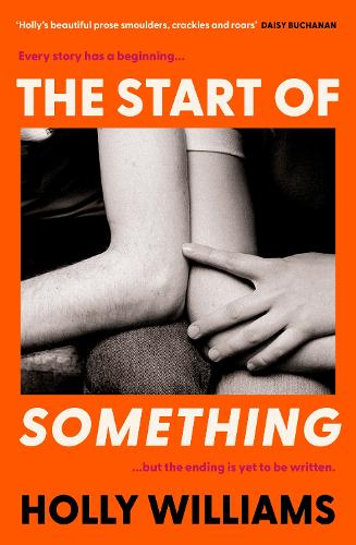 Бумажная книга «The Start of Something: The sharp, compulsive and thought-provoking book club read for 2024», автор Холли Уильямс - фото №1