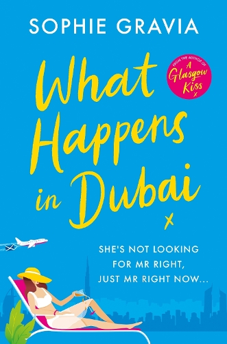 Бумажная книга «What Happens in Dubai: The unputdownable laugh-out-loud bestseller of the year!», автор Софи Гравия - фото №1