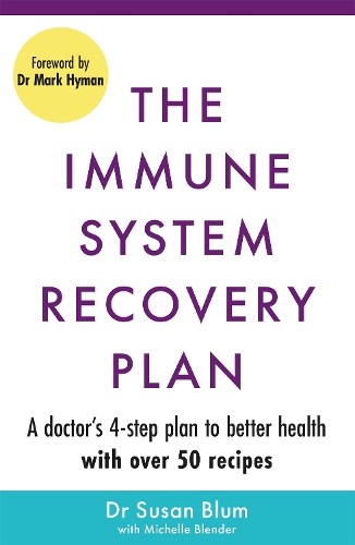 Бумажная книга «The Immune System Recovery Plan: A Doctor's 4-Step Program to Treat Autoimmune Disease», автор Сьюзен Блюм - фото №1