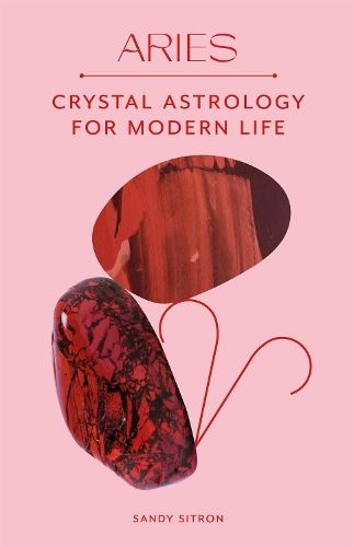 Бумажная книга «Aries: Crystal Astrology for Modern Life», автор Сэнди Ситрон - фото №1