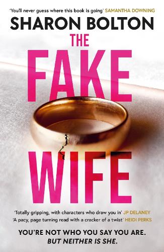 [object Object] «The Fake Wife: An absolutely gripping psychological thriller with jaw-dropping twists from the author of THE SPLIT», автор Шерон Болтон - фото №1