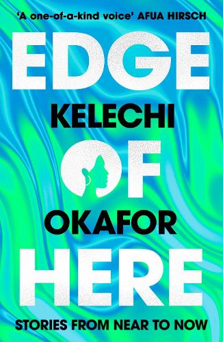 Бумажная книга «Edge of Here: The perfect collection for fans of Black Mirror», автор Келечи Окафор - фото №1