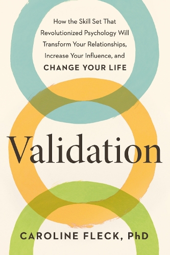Бумажная книга «Validation: The New Psychology of Influence», автор Кэролайн Флек - фото №1