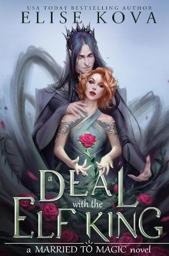 Паперова книга «A Deal With The Elf King», автор Еліс Кова - фото №1