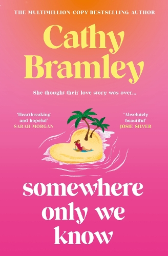 Бумажная книга «Somewhere Only We Know: The perfect uplifting, escapist new novel from the Sunday Times bestselling author!», автор Кэти Брэмли - фото №1