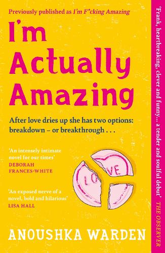 Паперова книга «I'm Actually Amazing: The fresh, funny debut novel you’ll be talking about for days», автор Анушка Варден - фото №1