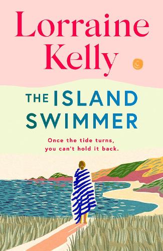 Паперова книга «The Island Swimmer: Escape with Lorraine Kelly’s feel-good first novel about facing your past and finding yourself» - фото №1