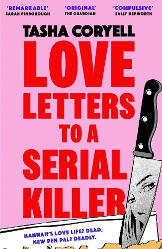 Бумажная книга «Love Letters to a Serial Killer: Cosmo's Thriller of the Year 2024 – ‘dark, witty and so original’ (Sarah Pinborough)», автор Таша Кориэлл - фото №1
