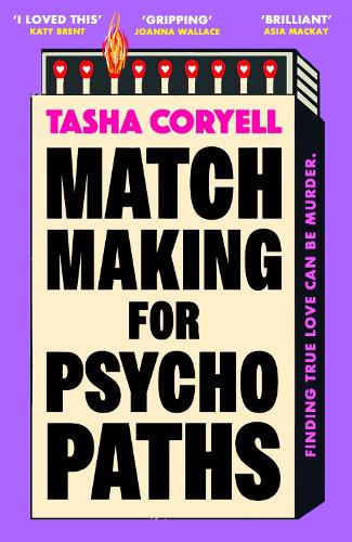Бумажная книга «Matchmaking for Psychopaths: The most compelling, hilarious, and twisty book of the summer, ‘SO MUCH FUN’ Marian Keyes», автор Таша Кориэлл - фото №1